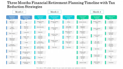 Three Months Financial Retirement Planning Timeline With Tax Reduction Strategies Microsoft