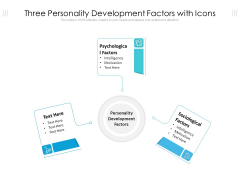 Three Personality Development Factors With Icons Ppt PowerPoint Presentation File Skills PDF Three Personality Development Factors With Icons Ppt PowerPoint Presentation File Skills PDF