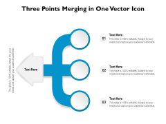 Three Points Merging In One Vector Icon Ppt PowerPoint Presentation Gallery Diagrams PDF Three Points Merging In One Vector Icon Ppt PowerPoint Presentation Gallery Diagrams PDF