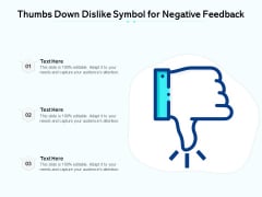 Thumbs Down Dislike Symbol For Negative Feedback Ppt PowerPoint Presentation File Inspiration PDF