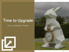 Time To Upgrade Time Bar Laptop Ppt PowerPoint Presentation Complete Deck Time To Upgrade Time Bar Laptop Ppt PowerPoint Presentation Complete Deck