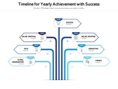 Timeline For Yearly Achievement With Success Ppt PowerPoint Presentation File Backgrounds PDF Timeline For Yearly Achievement With Success Ppt PowerPoint Presentation File Backgrounds PDF
