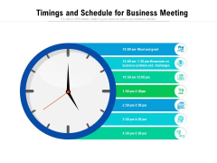 Timings And Schedule For Business Meeting Ppt PowerPoint Presentation File Outline PDF Timings And Schedule For Business Meeting Ppt PowerPoint Presentation File Outline PDF