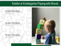 Toddler At Kindergarten Playing With Blocks Ppt PowerPoint Presentation Layouts Graphics Download PDF Toddler At Kindergarten Playing With Blocks Ppt PowerPoint Presentation Layouts Graphics Download PDF