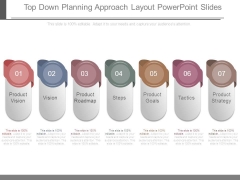 Top Down Planning Approach Layout Powerpoint Slides