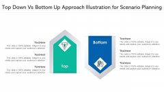 Top Down Vs Bottom Up Approach Illustration For Scenario Planning Ppt PowerPoint Presentation Model Designs PDF