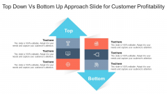 Top Down Vs Bottom Up Approach Slide For Customer Profitability Ppt PowerPoint Presentation Show Elements PDF