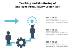 Tracking And Monitoring Of Employee Productivity Vector Icon Ppt PowerPoint Presentation Visual Aids Pictures PDF Tracking And Monitoring Of Employee Productivity Vector Icon Ppt PowerPoint Presentation Visual Aids Pictures PDF