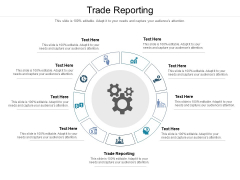 Trade Reporting Ppt PowerPoint Presentation Infographic Template Layout Ideas Cpb Pdf Trade Reporting Ppt PowerPoint Presentation Infographic Template Layout Ideas Cpb Pdf