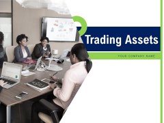 Trading Assets Sales Development Ppt PowerPoint Presentation Complete Deck Trading Assets Sales Development Ppt PowerPoint Presentation Complete Deck
