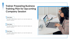 Trainer Preparing Business Training Plan For Upcoming Company Session Ppt PowerPoint Presentation Infographics Graphics Example PDF Trainer Preparing Business Training Plan For Upcoming Company Session Ppt PowerPoint Presentation Infographics Graphics Example PDF