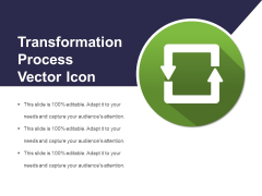 Transformation Process Vector Icon Ppt PowerPoint Presentation File Icon PDF Transformation Process Vector Icon Ppt PowerPoint Presentation File Icon PDF