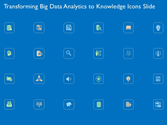 Transforming Big Data Analytics To Knowledge Icons Slide Ppt Infographic Template Tips PDF Transforming Big Data Analytics To Knowledge Icons Slide Ppt Infographic Template Tips PDF