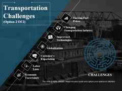 Transportation Challenges Template 2 Ppt PowerPoint Presentation Layouts Maker Transportation Challenges Template 2 Ppt PowerPoint Presentation Layouts Maker