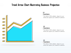 Trend Arrow Chart Illustrating Business Projection Ppt PowerPoint Presentation Ideas Sample PDF Trend Arrow Chart Illustrating Business Projection Ppt PowerPoint Presentation Ideas Sample PDF