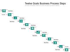 Twelve Goals Business Process Steps Ppt PowerPoint Presentation Gallery Elements PDF Twelve Goals Business Process Steps Ppt PowerPoint Presentation Gallery Elements PDF