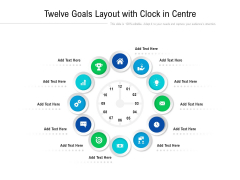 Twelve Goals Layout With Clock In Centre Ppt PowerPoint Presentation File Portrait PDF Twelve Goals Layout With Clock In Centre Ppt PowerPoint Presentation File Portrait PDF