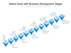 Twelve Goals With Business Development Stages Ppt PowerPoint Presentation File Deck PDF Twelve Goals With Business Development Stages Ppt PowerPoint Presentation File Deck PDF