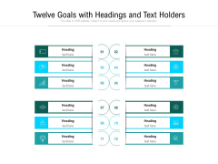 Twelve Goals With Headings And Text Holders Ppt PowerPoint Presentation File Backgrounds PDF Twelve Goals With Headings And Text Holders Ppt PowerPoint Presentation File Backgrounds PDF