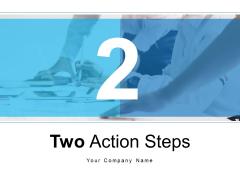 Two Action Steps Options Business Growth Ppt PowerPoint Presentation Complete Deck