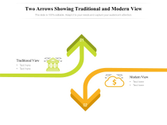 Two Arrows Showing Traditional And Modern View Ppt PowerPoint Presentation File Graphics Design PDF Two Arrows Showing Traditional And Modern View Ppt PowerPoint Presentation File Graphics Design PDF