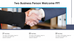 Two Business Person Welcome Ppt Ppt PowerPoint Presentation Show Graphics PDF Two Business Person Welcome Ppt Ppt PowerPoint Presentation Show Graphics PDF