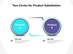 Two Circles For Product Substitution Ppt PowerPoint Presentation Layouts Tips PDF Two Circles For Product Substitution Ppt PowerPoint Presentation Layouts Tips PDF