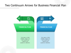 Two Continuum Arrows For Business Financial Plan Ppt PowerPoint Presentation Outline Themes PDF Two Continuum Arrows For Business Financial Plan Ppt PowerPoint Presentation Outline Themes PDF