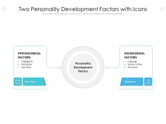 Two Personality Development Factors With Icons Ppt PowerPoint Presentation Gallery Format Ideas PDF Two Personality Development Factors With Icons Ppt PowerPoint Presentation Gallery Format Ideas PDF