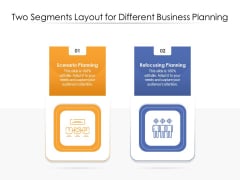 Two Segments Layout For Different Business Planning Ppt PowerPoint Presentation Pictures Smartart PDF Two Segments Layout For Different Business Planning Ppt PowerPoint Presentation Pictures Smartart PDF