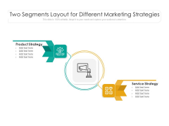 Two Segments Layout For Different Marketing Strategies Ppt PowerPoint Presentation Ideas Vector PDF Two Segments Layout For Different Marketing Strategies Ppt PowerPoint Presentation Ideas Vector PDF