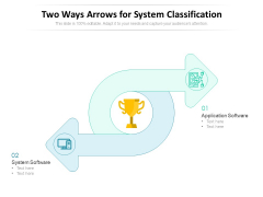 Two Ways Arrows For System Classification Ppt PowerPoint Presentation File Design Inspiration PDF Two Ways Arrows For System Classification Ppt PowerPoint Presentation File Design Inspiration PDF