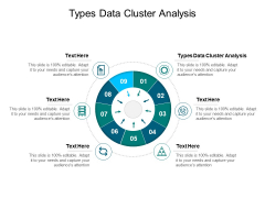 Types Data Cluster Analysis Ppt PowerPoint Presentation Inspiration Graphics Template Cpb Pdf Types Data Cluster Analysis Ppt PowerPoint Presentation Inspiration Graphics Template Cpb Pdf