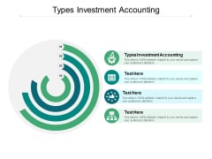 Types Investment Accounting Ppt PowerPoint Presentation Portfolio Designs Cpb Types Investment Accounting Ppt PowerPoint Presentation Portfolio Designs Cpb