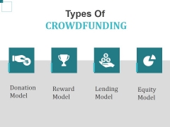 Types Of Crowdfunding Template 2 Ppt PowerPoint Presentation Pictures Inspiration Types Of Crowdfunding Template 2 Ppt PowerPoint Presentation Pictures Inspiration