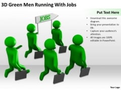 Top Business People 3d Green Men Running With Jobs PowerPoint Slides Top Business People 3d Green Men Running With Jobs PowerPoint Slides