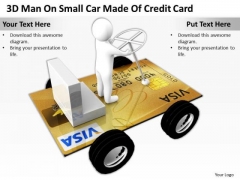 Top Business People 3d Man On Small Car Made Of Credit Card PowerPoint Slides