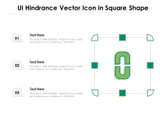 UI Hindrance Vector Icon In Square Shape Ppt PowerPoint Presentation Gallery Example File PDF UI Hindrance Vector Icon In Square Shape Ppt PowerPoint Presentation Gallery Example File PDF