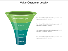 Value Customer Loyalty Ppt PowerPoint Presentation Ideas Cpb Value Customer Loyalty Ppt PowerPoint Presentation Ideas Cpb