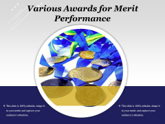 Various Awards For Merit Performance Ppt PowerPoint Presentation File Deck PDF Various Awards For Merit Performance Ppt PowerPoint Presentation File Deck PDF