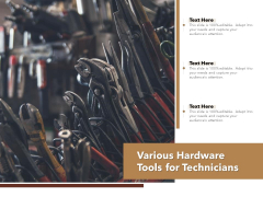 Various Hardware Tools For Technicians Ppt PowerPoint Presentation Professional Show PDF
