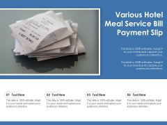 Various Hotel Meal Service Bill Payment Slip Ppt PowerPoint Presentation Infographics Icons PDF Various Hotel Meal Service Bill Payment Slip Ppt PowerPoint Presentation Infographics Icons PDF