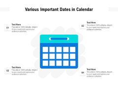 Various Important Dates In Calendar Ppt PowerPoint Presentation Gallery Icon PDF Various Important Dates In Calendar Ppt PowerPoint Presentation Gallery Icon PDF