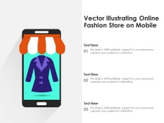 Vector Illustrating Online Fashion Store On Mobile Ppt PowerPoint Presentation Gallery Visuals PDF Vector Illustrating Online Fashion Store On Mobile Ppt PowerPoint Presentation Gallery Visuals PDF