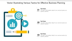 Vector Illustrating Various Tactics For Effective Business Planning Ppt PowerPoint Presentation Show Graphic Tips PDF Vector Illustrating Various Tactics For Effective Business Planning Ppt PowerPoint Presentation Show Graphic Tips PDF