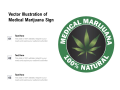 Vector Illustration Of Medical Marijuana Sign Ppt PowerPoint Presentation Gallery Topics PDF Vector Illustration Of Medical Marijuana Sign Ppt PowerPoint Presentation Gallery Topics PDF