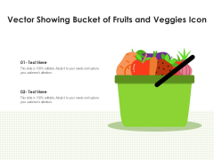 Vector Showing Bucket Of Fruits And Veggies Icon Ppt PowerPoint Presentation File Format Ideas PDF