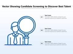 Vector Showing Candidate Screening To Discover Best Talent Ppt PowerPoint Presentation Gallery Designs Download PDF Vector Showing Candidate Screening To Discover Best Talent Ppt PowerPoint Presentation Gallery Designs Download PDF