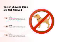 Vector Showing Dogs Are Not Allowed Ppt PowerPoint Presentation Summary Graphics Design PDF Vector Showing Dogs Are Not Allowed Ppt PowerPoint Presentation Summary Graphics Design PDF
