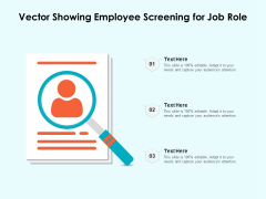 Vector Showing Employee Screening For Job Role Ppt PowerPoint Presentation Slides Graphics PDF Vector Showing Employee Screening For Job Role Ppt PowerPoint Presentation Slides Graphics PDF